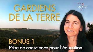 Gardiens de la Terre // Bonus 1 // Prise de conscience pour l'éducation