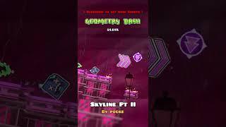 Geometry Dash Skyline Pt II #geometrydash #shorts