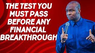 THE TEST YOU MUST PASS BEFORE ANY FINANCIAL BREAKTHROUGH | APOSTLE JOSHUA SELMAN