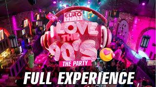 I LOVE THE 90s | FULL EXPERIENCE (LIVE MIX & FOOTAGE )