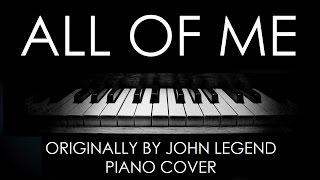 John Legend - All of Me (Advanced Piano Arrangement)