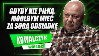 TROCHĘ SIĘ GRAŁO. WOJCIECH KOWALCZYK SZEROKO O SWOJEJ KARIERZE