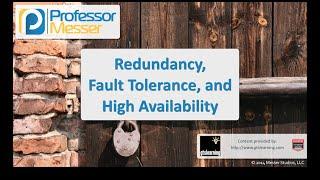 Redundancy, Fault Tolerance, and High Availability - CompTIA Security+ SY0-401: 2.8