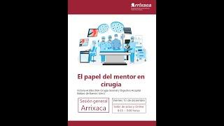 Sesión General: El papel del mentor en cirugía