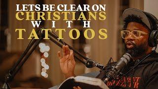 Let's Be Clear On Christians With Tattoos | Tim Ross