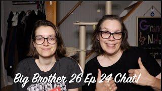 Big Brother 26 Ep 24 Chat!