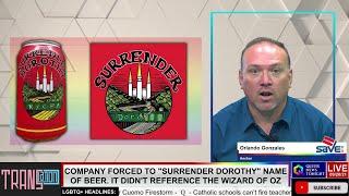 Company Forced To "Surrender Dorothy" Name Of Beer