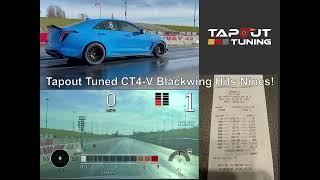 Tapout Tuned CT4-V Blackwing Hits Nines!