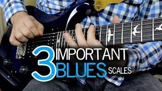 Three Must-Know Blues Scales