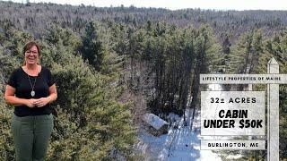 Cabin on 32± Acres Under $50K | Maine Real Estate