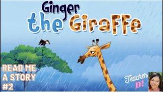 Read Me A Story 2 | Ginger The Giraffe | Short Story | Kids Bedtime Story