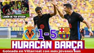 ARROLLADOR BARCELONA EN VILLARREAL. ENORMES LAMINE YAMAL, LEWANDOWSKI, RAPHINHA. LESIÓN TER STEGEN