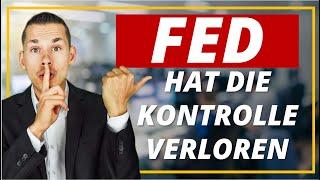 FED verliert die Kontrolle