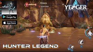 Yeager: Hunter Legend Walkthrough Gameplay Android/iOS