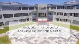 Introduction to C# Delegates and Lambdas (Continued, part 3)