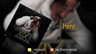 Jay - Hero (Jay 21 - Audio)