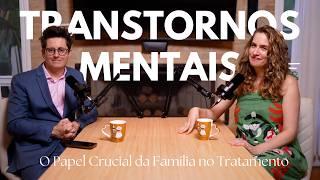 Como Ajudar Entes Queridos com Transtornos Mentais?