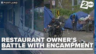 Restaurant owner's long battle with homeless encampment ends with call to 911