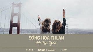 Sống Hòa Thuận Với Mọi Người | Oneway Radio - Tĩnh Nguyện Hằng Ngày 05/03/2025