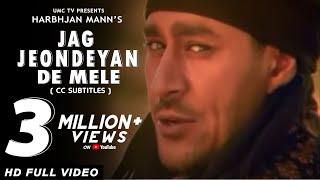 Jag Jeondeyan De Mele - Harbhajan Mann - Nachlai