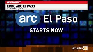 KDBC ARC El Paso (Full), 11/13/2024 (New Format)