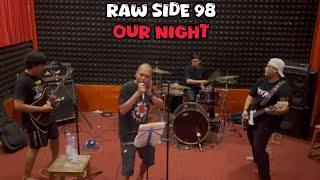 Raw  Side 98 - Our Night