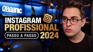 Como Montar um PERFIL PROFISSIONAL do ZERO no Instagram em 2024 (passo a passo)