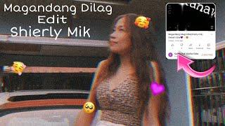 Magandang Dilag Edits(Shierly mik) Siedah Edits