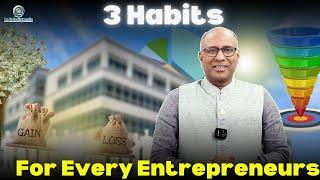 What Are the 3 Must-Follow Habits for Entrepreneurial Success? #businesstips #entrepreneursuccess