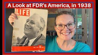 Let's Read: FDR’s America in June 1938 LIFE Magazine #readalong #ww2 #1930s #history #roosevelt