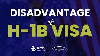 Disadvantage of H-1B Visa