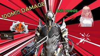 Warframe Ash prime NEEDS power to deal 100M damage!