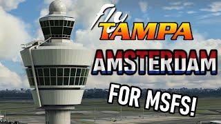 NEW! FlyTampa Amsterdam for Microsoft Flight Simulator! A Review of My Home Base - Schiphol Airport