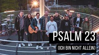 Psalm 23 (Ich bin nicht allein) feat. Mino West von LOBEN