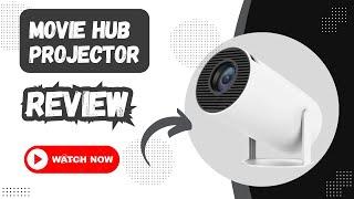 Movie Hub Projector Review - Legit or Scam?