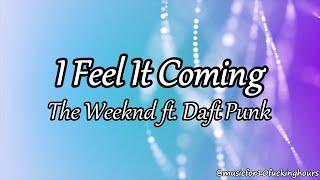 10 HOURS The Weeknd - I Feel It Coming ft. Daft Punk