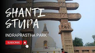 Shanti Stupa Delhi//Indraprastha Park//Buddhism #buddhism #shantistupa