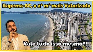 Itapema-SC - O segundo Valor de Metro Quadrado Mais Valorizado do Brasil. Vale isso tudo mesmo?!!