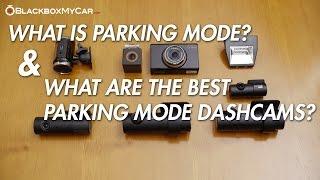 Best Parking Mode Dash Cams - What is Parking Mode? - BlackboxMyCar