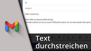 Text in Gmail durchstreichen (+ Shortcut)  Tutorial