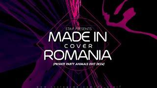 STAiF - Made In Romania Cover (Private Party Animals Edit 2k24)