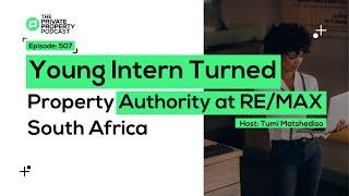 Young Intern Turned Property Authority at RE/MAX South Africa | 507