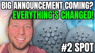 CARDANO ADA - BIG ANNOUNCEMENT COMING?!! EVERYTHING HAS CHANGED! #2 SPOT!