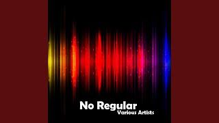 No Regular (Original Mix)