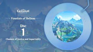 Fountain of Belleau - Disc 1: Chanson of Justice and Impartiality｜Genshin Impact