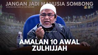 USTAZ AMRAN YUSOFF - AWAL 10 ZULHIJJAH NAK BUAT APA