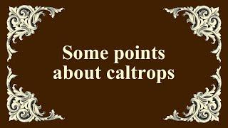 Some points about caltrops