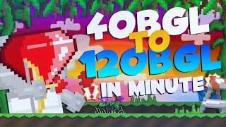 40 BGL TO 120 BGL IN MINUTES !! - GROWTOPIA REME