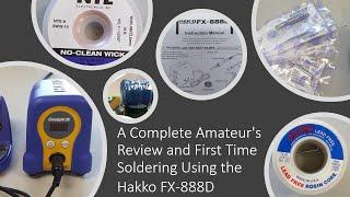 Soldering at home: Hakko FX-888D.  A first timer's review and use.