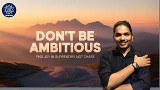 Don't Be Ambitious !! Session with Shashank Bhardwaj